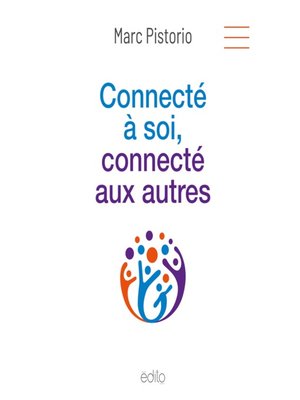 cover image of Connecté à soi, connecté aux autres